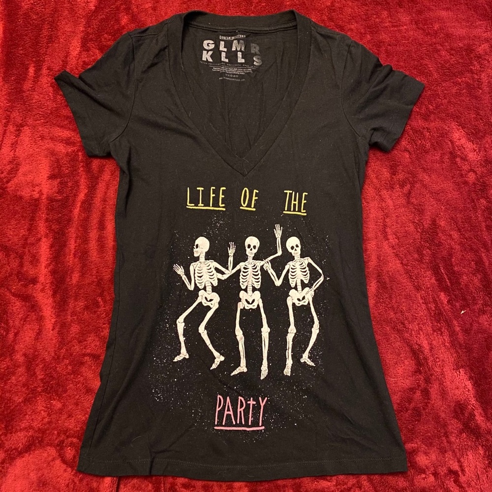 Glamour Kills life of the party t shirt